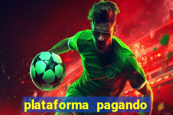 plataforma pagando no cadastro bet